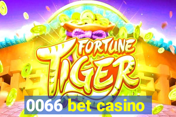 0066 bet casino