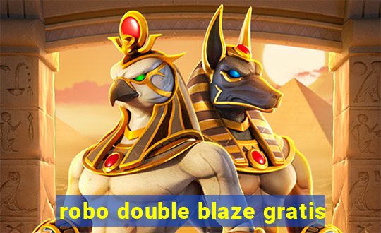 robo double blaze gratis