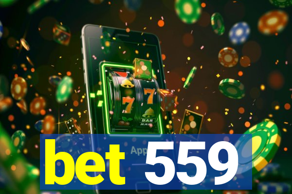 bet 559