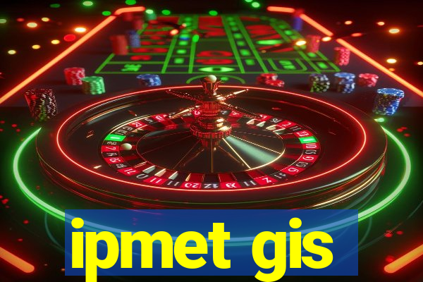 ipmet gis