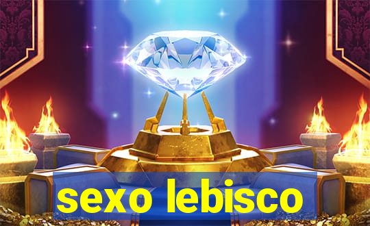 sexo lebisco