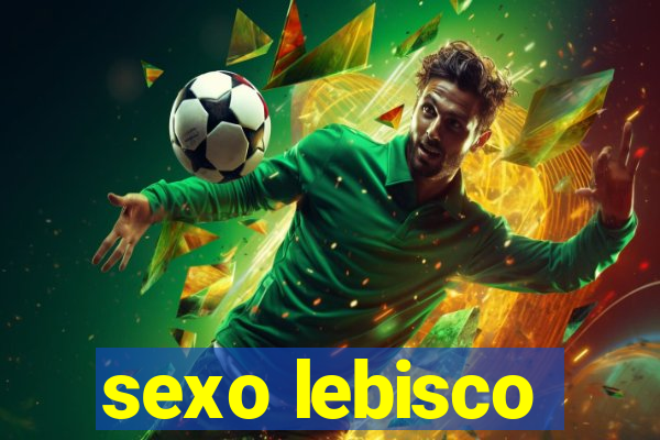 sexo lebisco