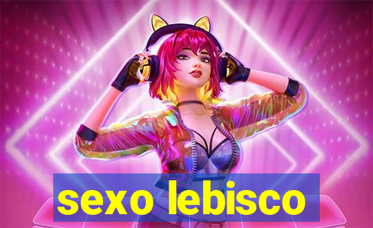 sexo lebisco