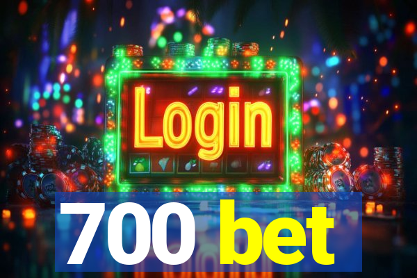 700 bet