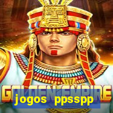 jogos ppsspp download android