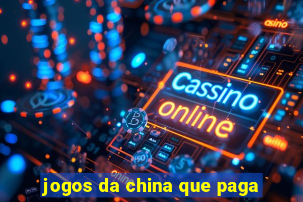 jogos da china que paga