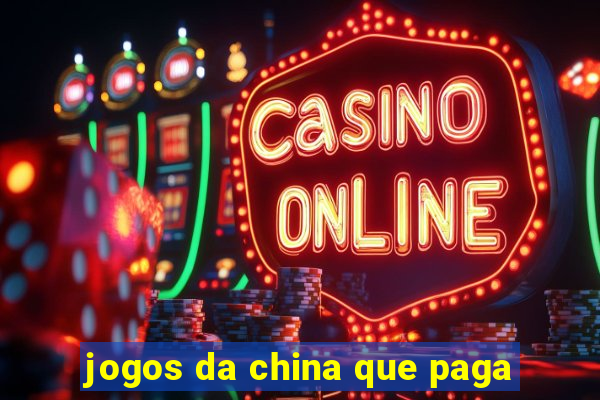 jogos da china que paga