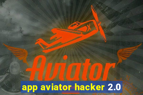 app aviator hacker 2.0