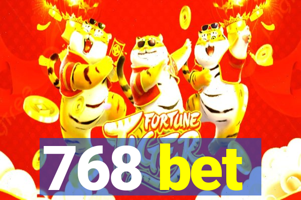 768 bet