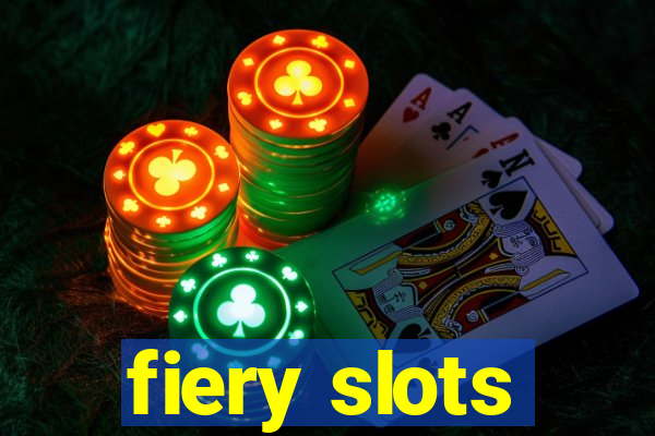 fiery slots