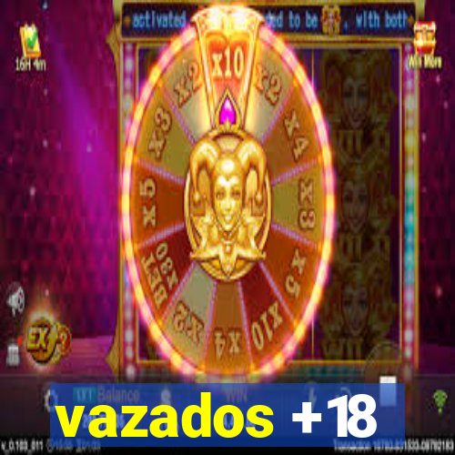 vazados +18