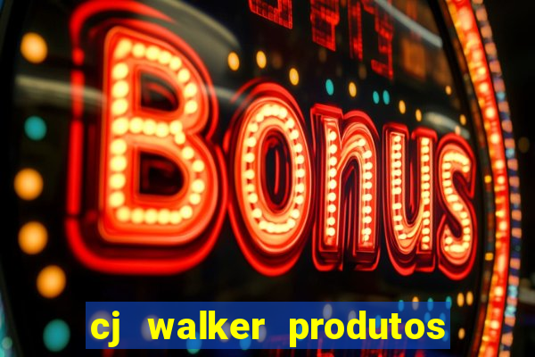 cj walker produtos onde comprar