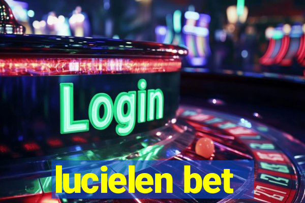 lucielen bet