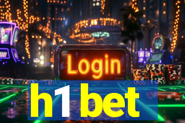 h1 bet