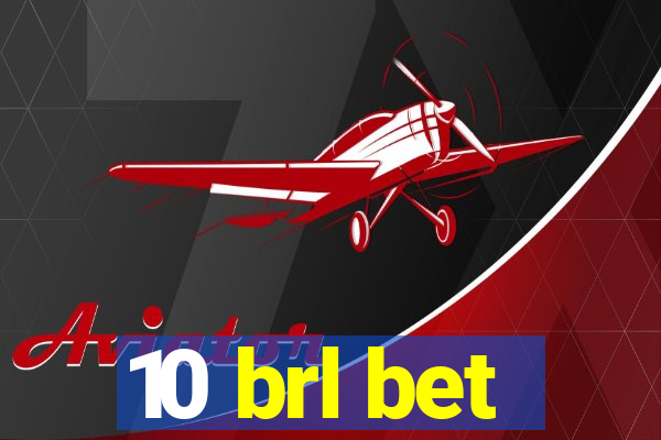 10 brl bet