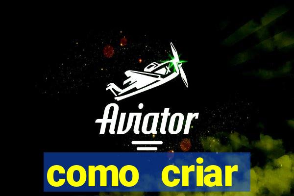 como criar plataforma de jogo do tigre