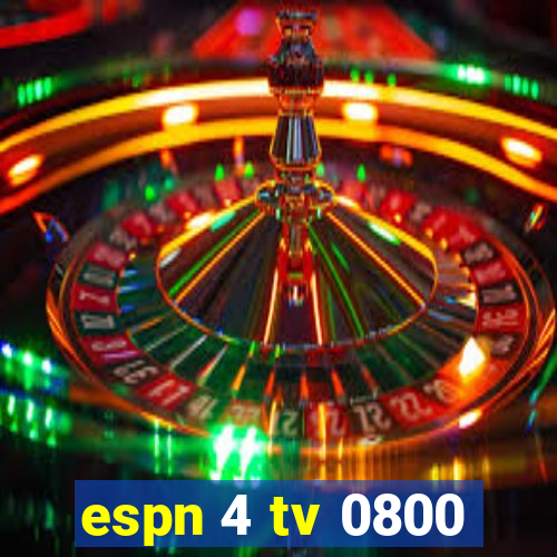 espn 4 tv 0800