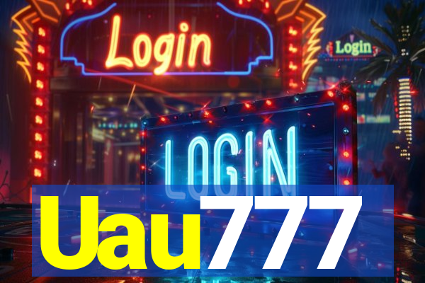 Uau777