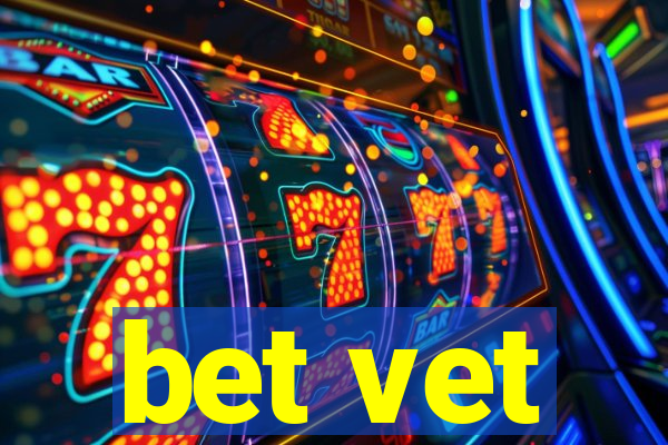 bet vet