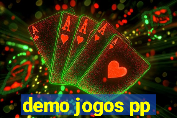 demo jogos pp