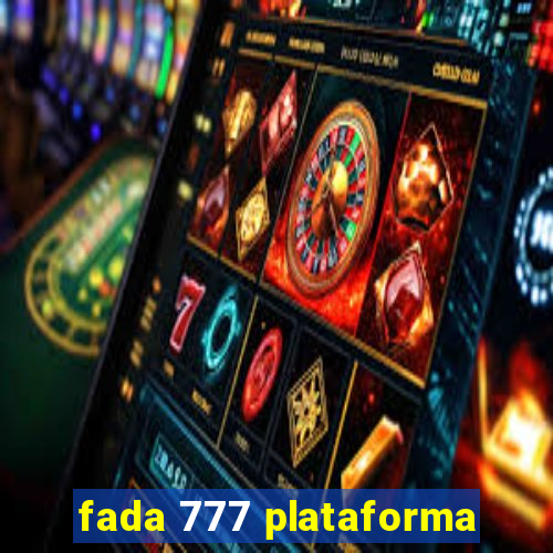 fada 777 plataforma