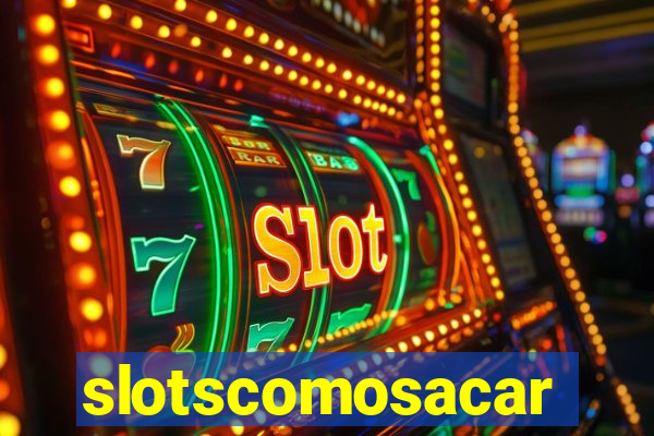 slotscomosacar