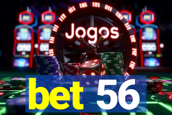 bet 56