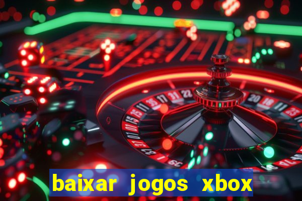 baixar jogos xbox 360 usando utorrent