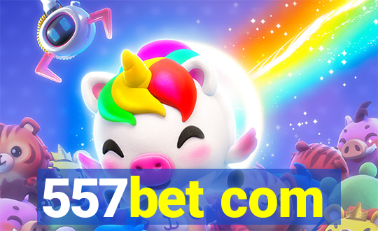 557bet com