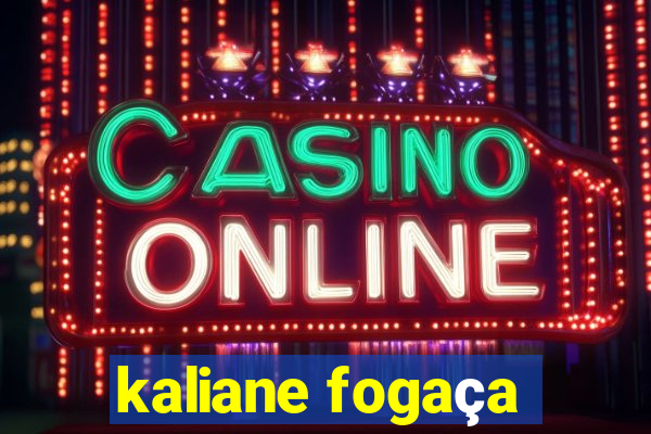 kaliane fogaça