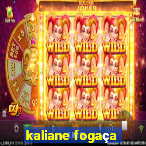 kaliane fogaça