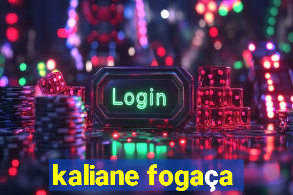 kaliane fogaça