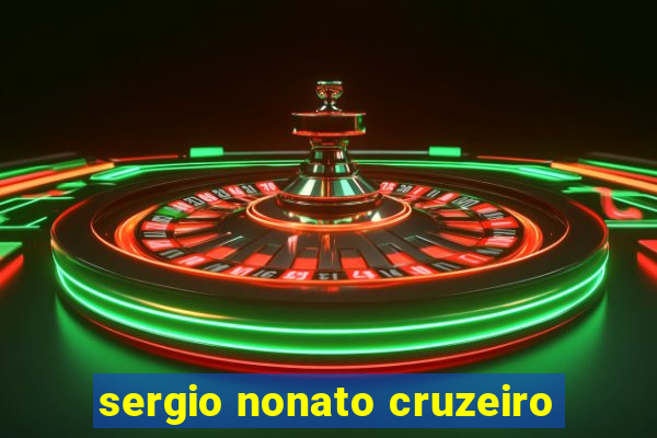 sergio nonato cruzeiro