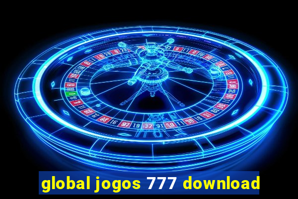 global jogos 777 download