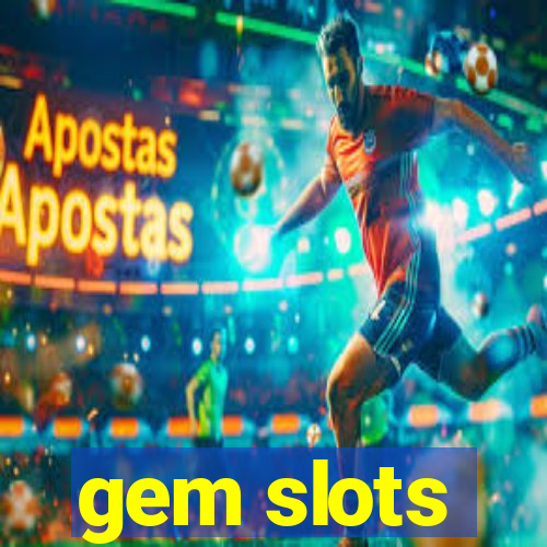 gem slots