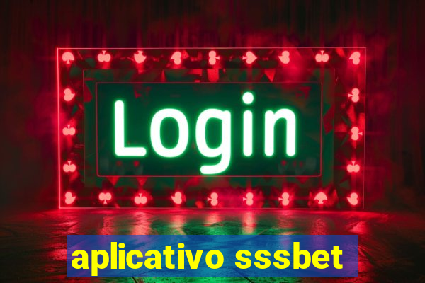 aplicativo sssbet