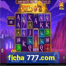 ficha 777.com