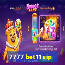 7777 bet11 vip