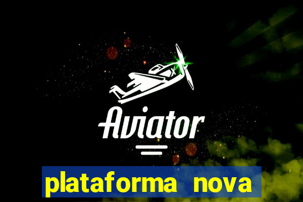 plataforma nova pagando fortune tiger