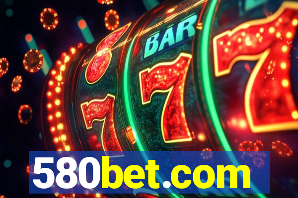 580bet.com