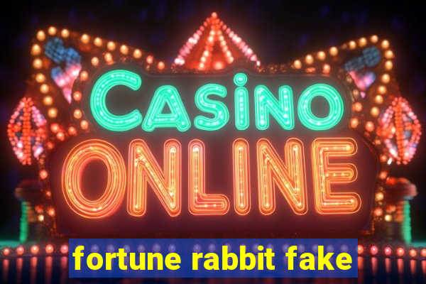 fortune rabbit fake