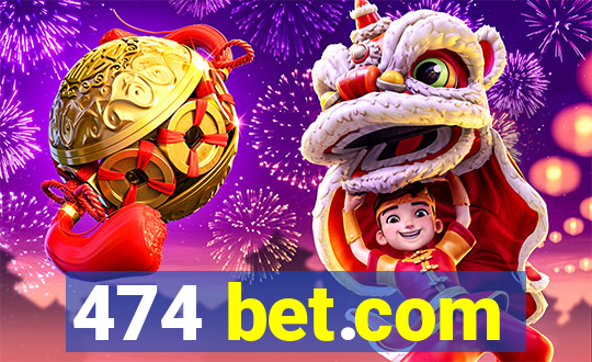 474 bet.com