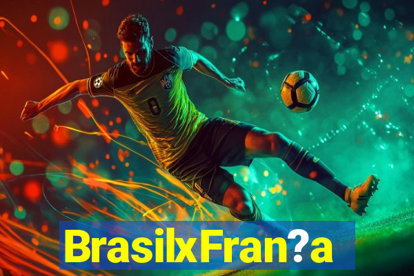 BrasilxFran?a