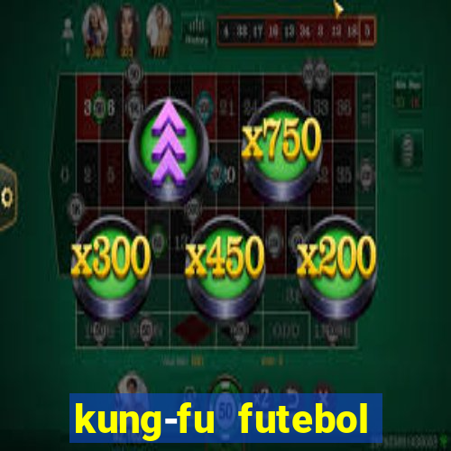 kung-fu futebol clube download