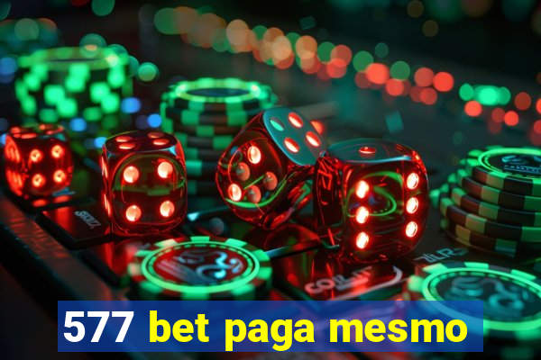 577 bet paga mesmo