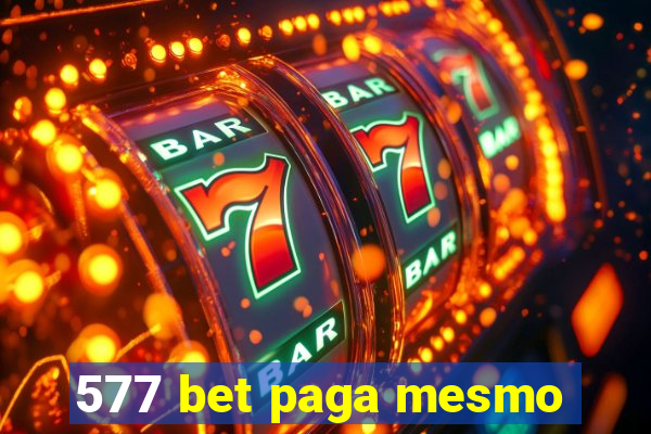 577 bet paga mesmo