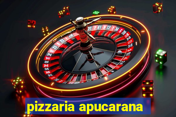 pizzaria apucarana