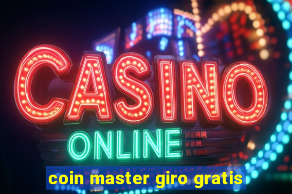 coin master giro gratis