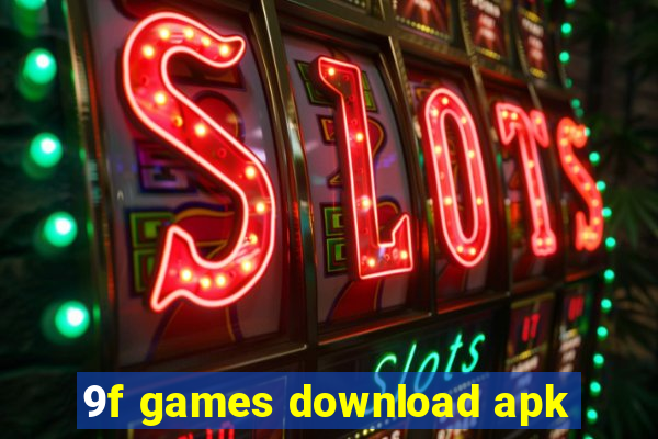 9f games download apk