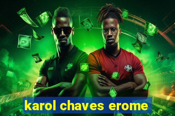 karol chaves erome